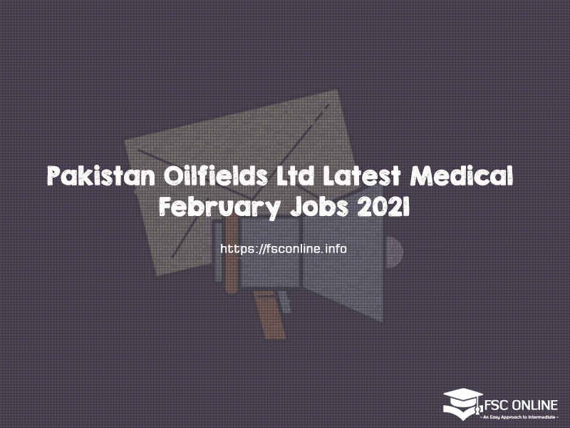 Pakistan Oilfields Ltd Latest Medical February Jobs 2021 Pakistan Oilfields Ltd Latest Medical February Jobs 2021