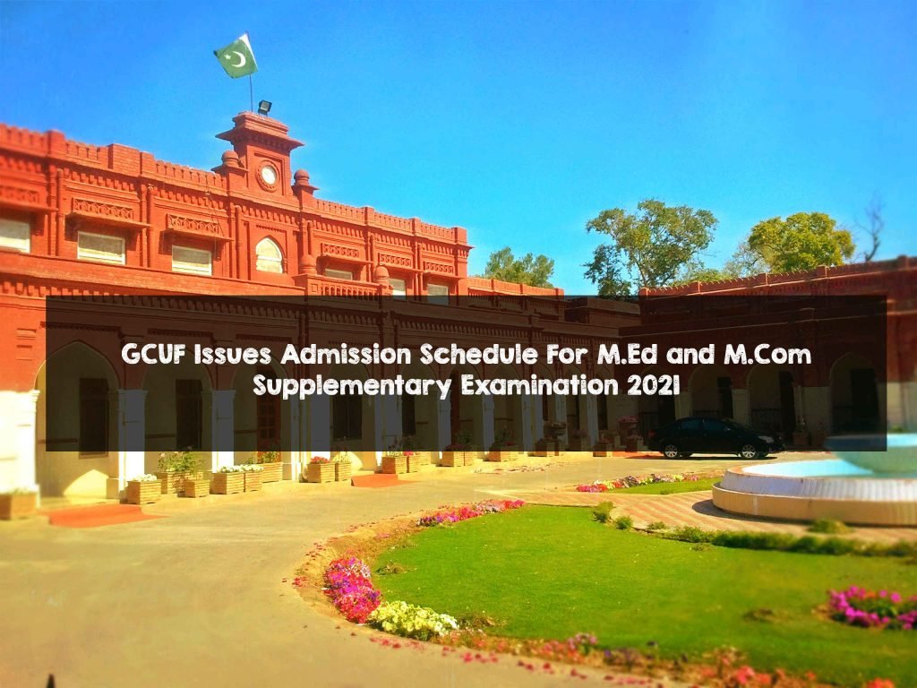 GCUF Issues Admission Schedule For M.Ed and M.Com Supplementary Examination 2021 GCUF Issues Admission Schedule For M.Ed and M.Com Supplementary Examination 2021