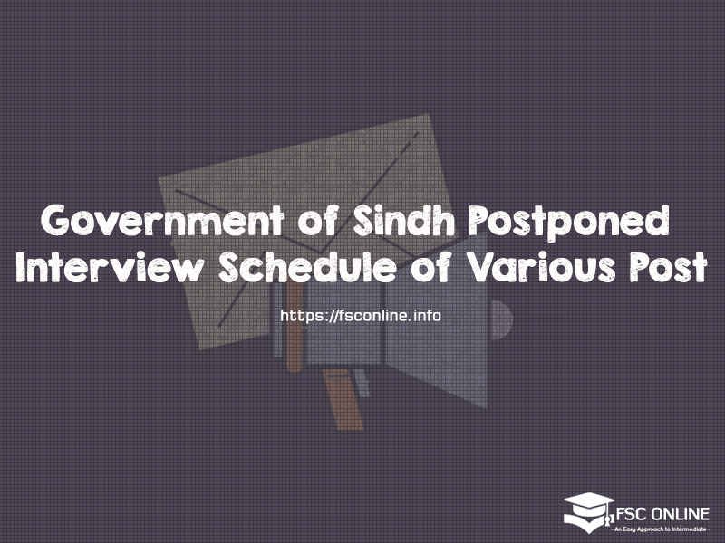 Government of Sindh Postponed Interview Schedule of Various Posts Government of Sindh Postponed Interview Schedule of Various Posts