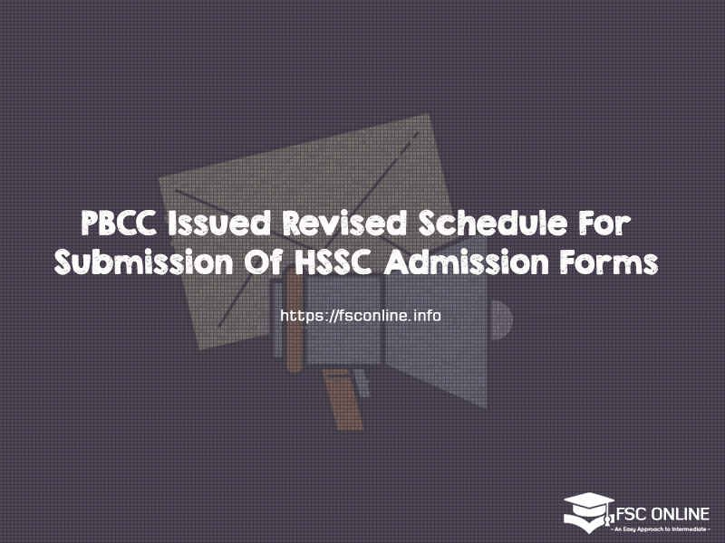 PBCC Issued Revised Schedule For Submission Of HSSC Admission Forms PBCC Issued Revised Schedule For Submission Of HSSC Admission Forms