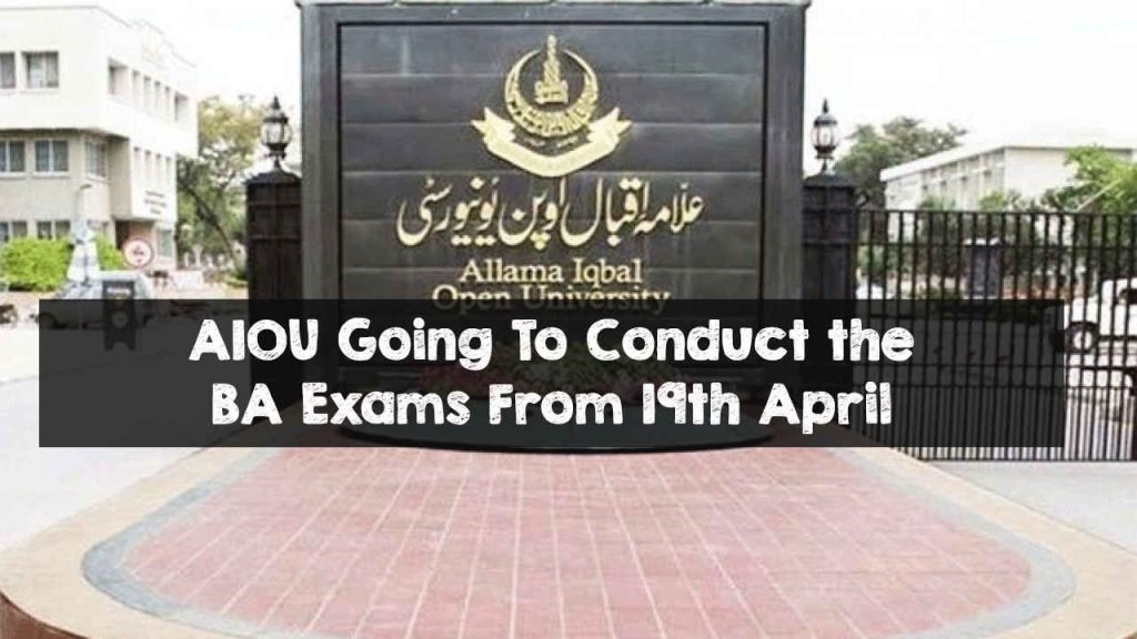 AIOU Going To Conduct the BA Exams From 19th April AIOU Going To Conduct the BA Exams From 19th April
