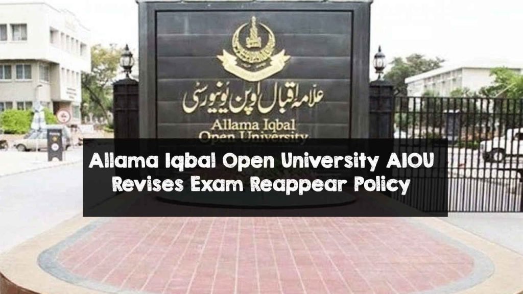 Allama Iqbal Open University AIOU Revises Exam Reappear Policy Allama Iqbal Open University AIOU Revises Exam Reappear Policy