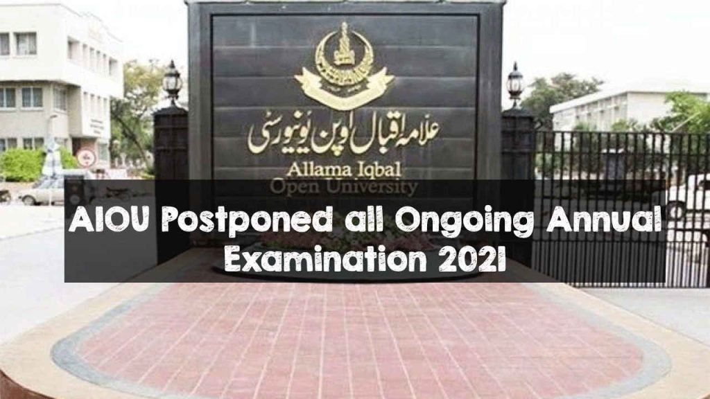 AIOU Postponed all Ongoing Annual Examination 2021