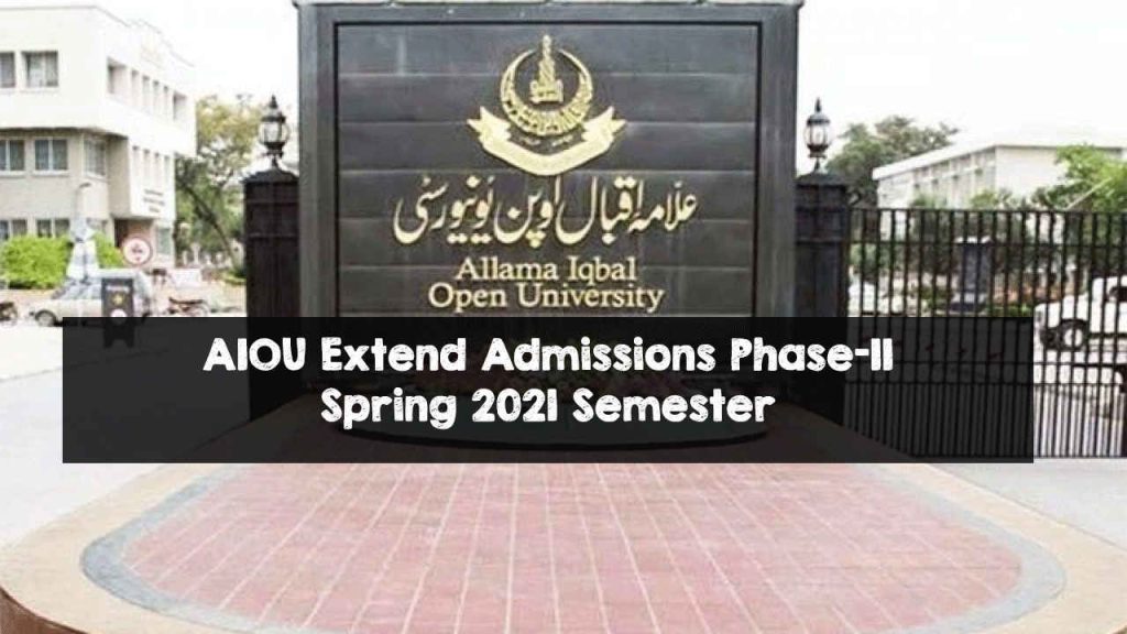 AIOU Extend Admissions Phase-II Spring 2021 Semester AIOU Extend Admissions Phase-II Spring 2021 Semester