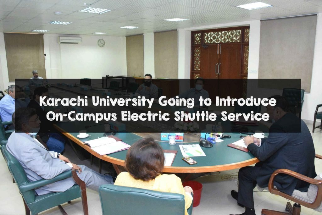 Karachi University Going to Introduce On-Campus Electric Shuttle Service Karachi University Going to Introduce On-Campus Electric Shuttle Service