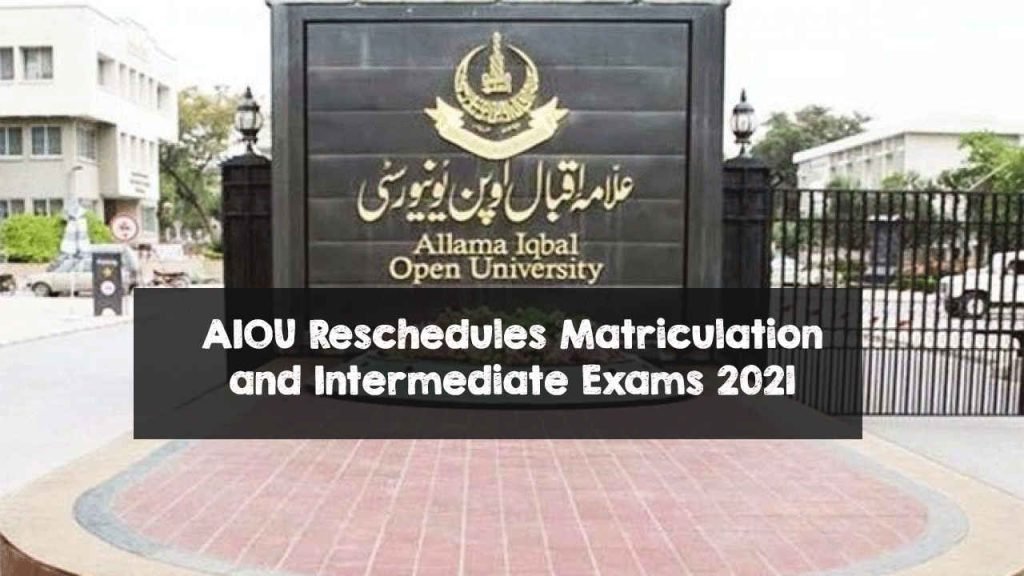 AIOU Reschedules Matriculation and Intermediate Exams 2021 AIOU Reschedules Matriculation and Intermediate Exams 2021