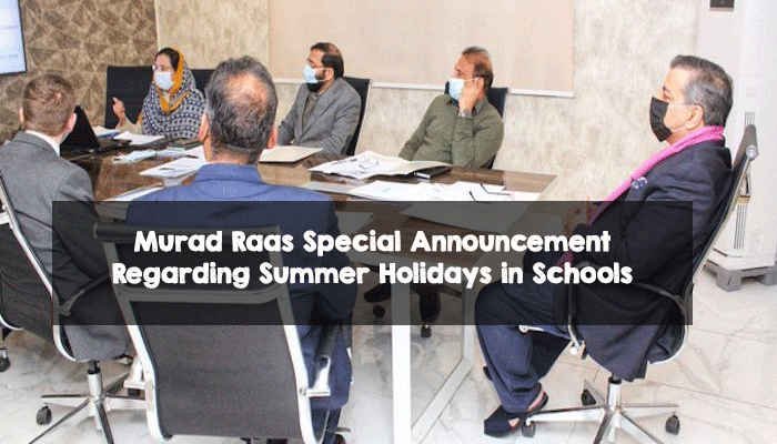 Murad Raas Special Announcement Regarding Summer Holidays in Schools Murad Raas Special Announcement Regarding Summer Holidays in Schools