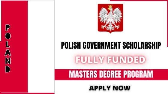 Polish Government Fully Funded Scholarships 2022 | Apply Now Polish Government Fully Funded Scholarships 2022 | Apply Now