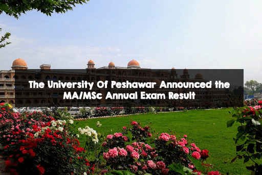 The University Of Peshawar Announced the MA/MSc Annual Exam Result The University Of Peshawar Announced the MA/MSc Annual Exam Result