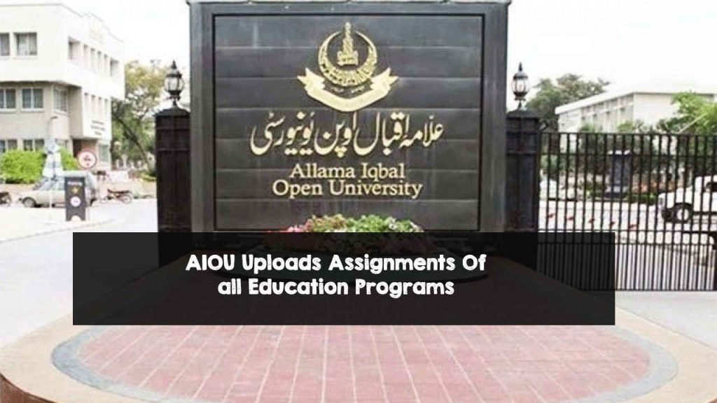 AIOU Uploads Assignments Of all Education Programs
