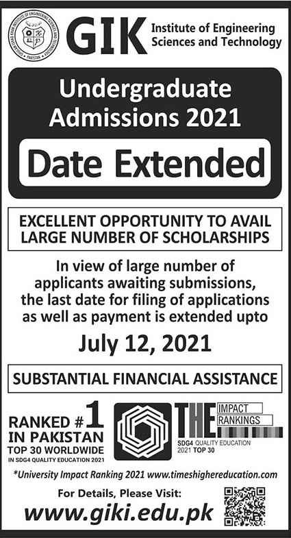 GIK Institute of Engineering Science and Technology Extended Undergraduate Admission Dates 2021 GIK Institute of Engineering Science and Technology Extended Undergraduate Admission Dates 2021