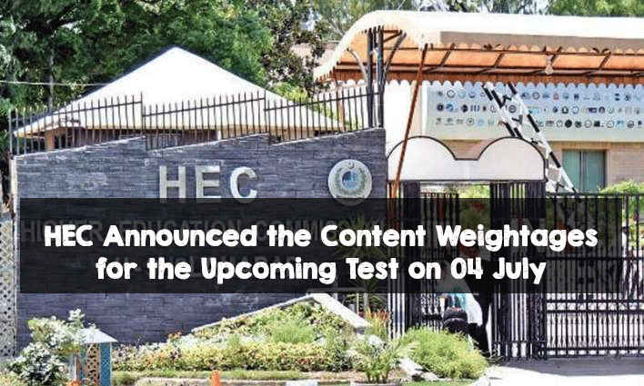 HEC Announced the Content Weightages for the Upcoming Test on 04 July HEC Announced the Content Weightages for the Upcoming Test on 04 July
