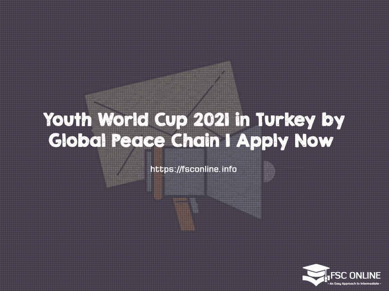 Youth World Cup 2021 in Turkey by Global Peace Chain | Apply Now Youth World Cup 2021 in Turkey by Global Peace Chain | Apply Now