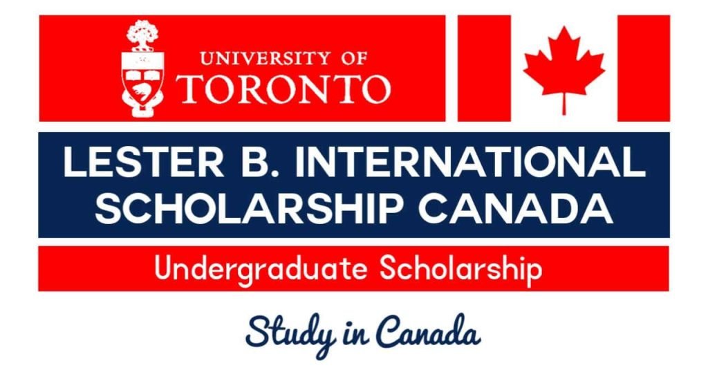 Lester B. Pearson Scholarship in Canada 2022 | Apply Now