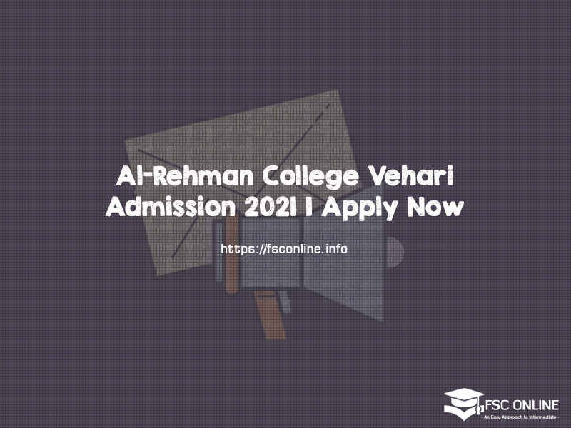 Al-Rehman College Vehari Admission 2021 | Apply Now Al-Rehman College Vehari Admission 2021 | Apply Now