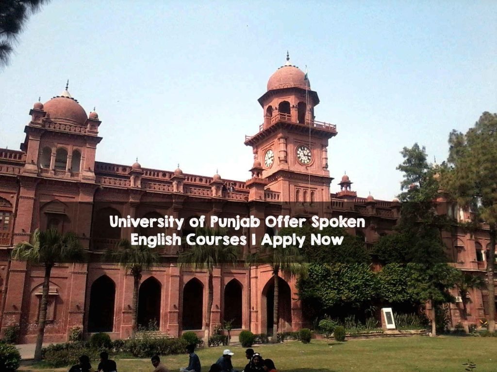 University of Punjab Offer Spoken English Courses | Apply Now