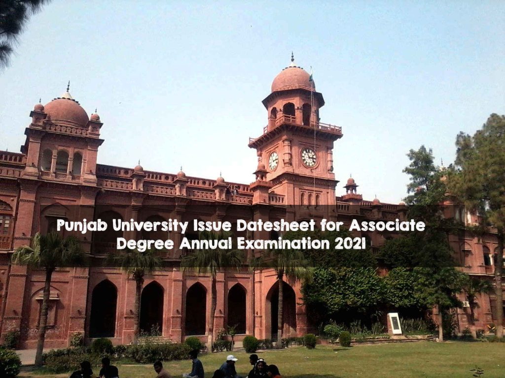 Punjab University Issue Datesheet for Associate Degree Annual Examination 2021 Punjab University Issue Datesheet for Associate Degree Annual Examination 2021