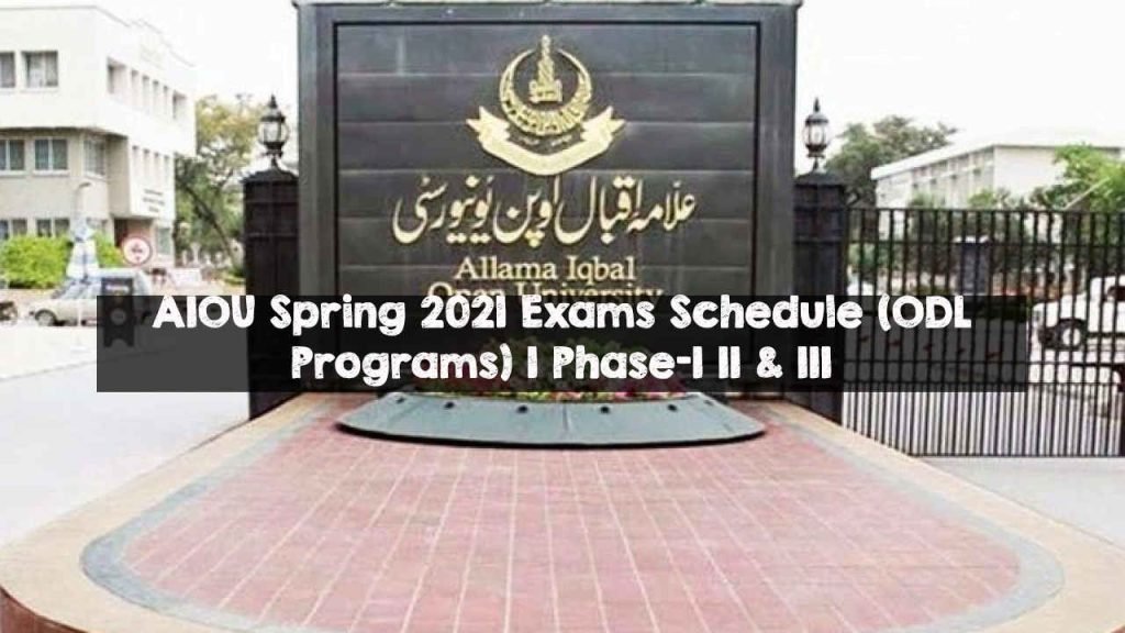 AIOU Spring 2021 Exams Schedule (ODL Programs) | Phase-I II & III AIOU Spring 2021 Exams Schedule (ODL Programs) | Phase-I II & III