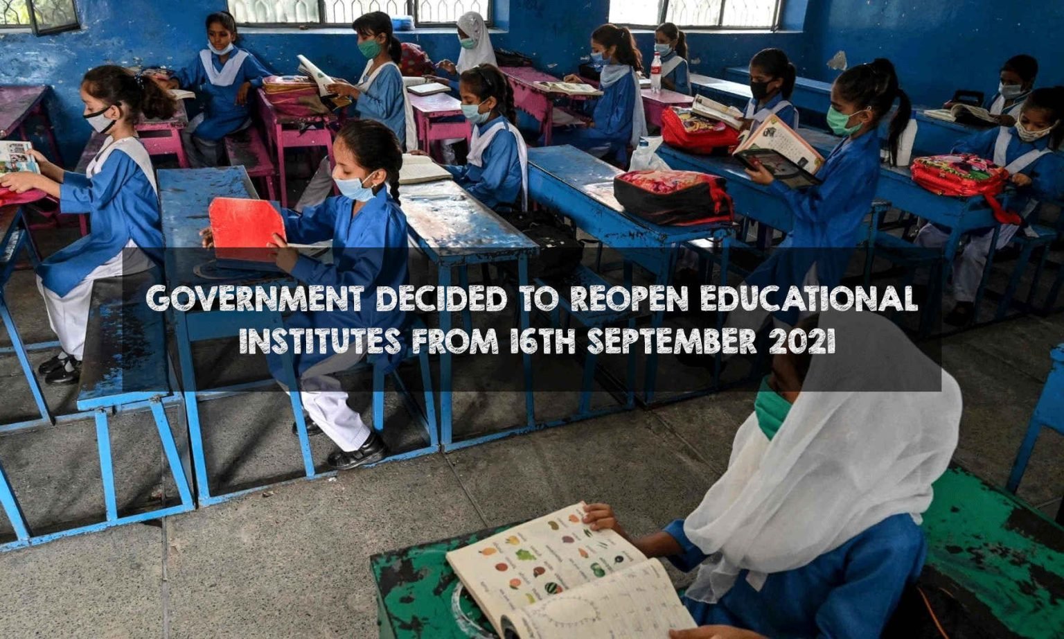 Government Decided to Reopen Educational Institutes