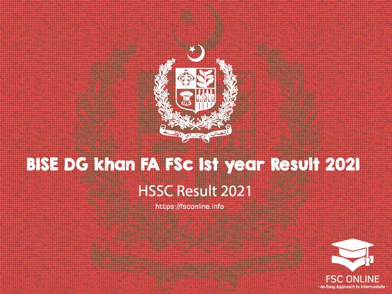 BISE DG Khan Board Inter FA FSc 1st year Result 2021 BISE DG Khan Intermediate 1st Year result 2021
