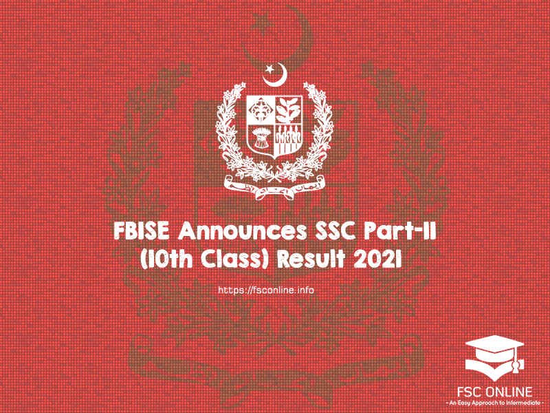 FBISE Announces SSC Part-II (10th Class) Result 2021 FBISE Announces SSC Part-II (10th Class) Result 2021
