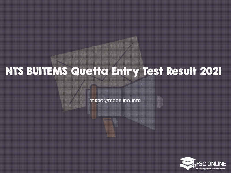 NTS BUITEMS Quetta Entry Test Result 2021 NTS BUITEMS Quetta Entry Test Result 2021