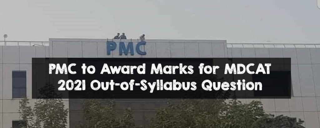 PMC to Award Marks for MDCAT 2021 Out-of-Syllabus Question