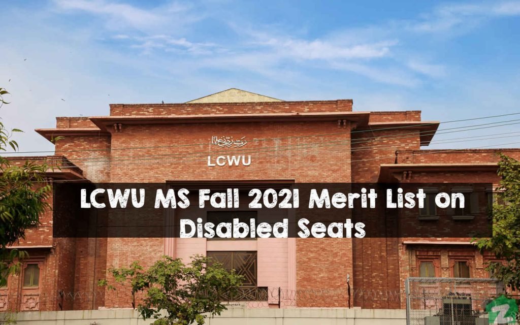 LCWU MS Fall 2021 Merit List on Disabled Seats LCWU MS Fall 2021 Merit List on Disabled Seats