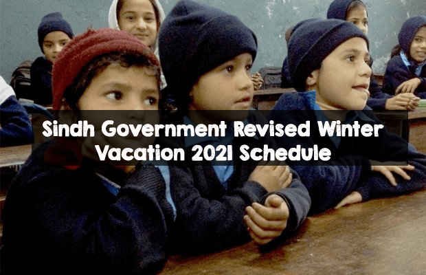 Sindh Government Revised Winter Vacation 2021 Schedule Sindh Government Revised Winter Vacation 2021 Schedule