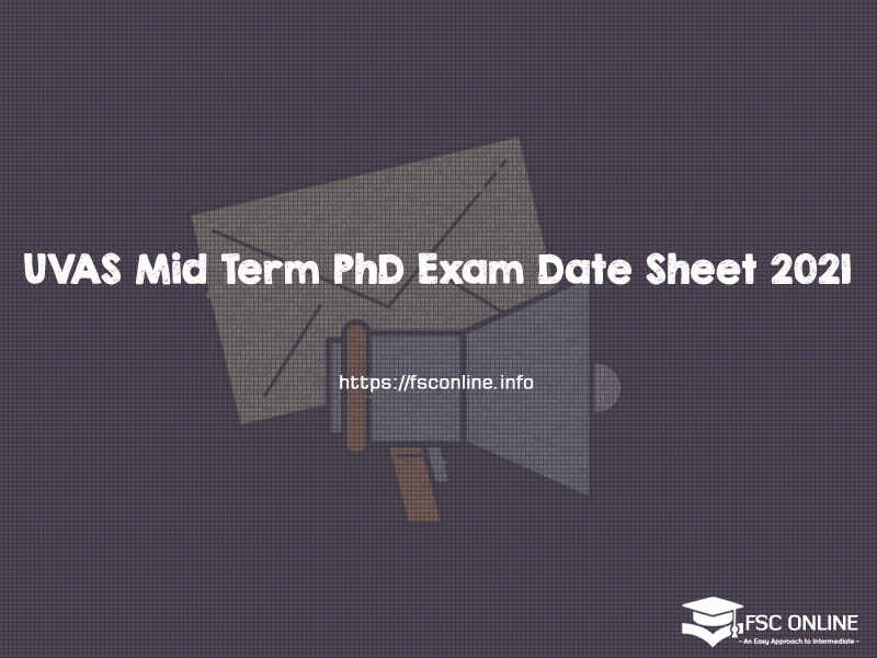 UVAS Mid Term PhD Exam Date Sheet 2021 UVAS Mid Term PhD Exam Date Sheet 2021