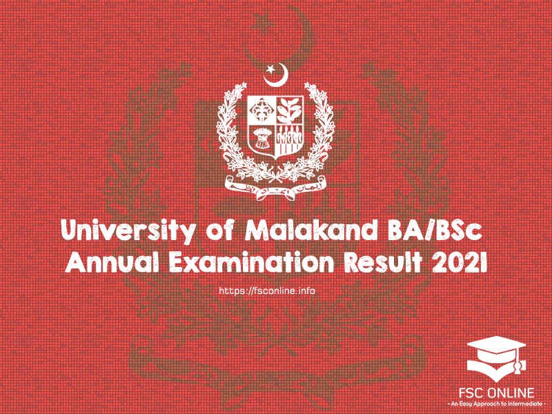 University of Malakand BA/BSc Annual Examination Result 2021 University of Malakand BA/BSc Annual Examination Result 2021