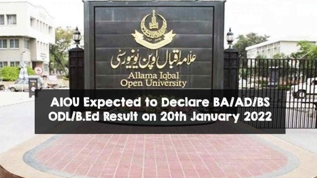 AIOU Expected to Declare BA/AD/BS ODL/B.Ed Result on 20th January 2022 AIOU Expected to Declare BA/AD/BS ODL/B.Ed Result on 20th January 2022