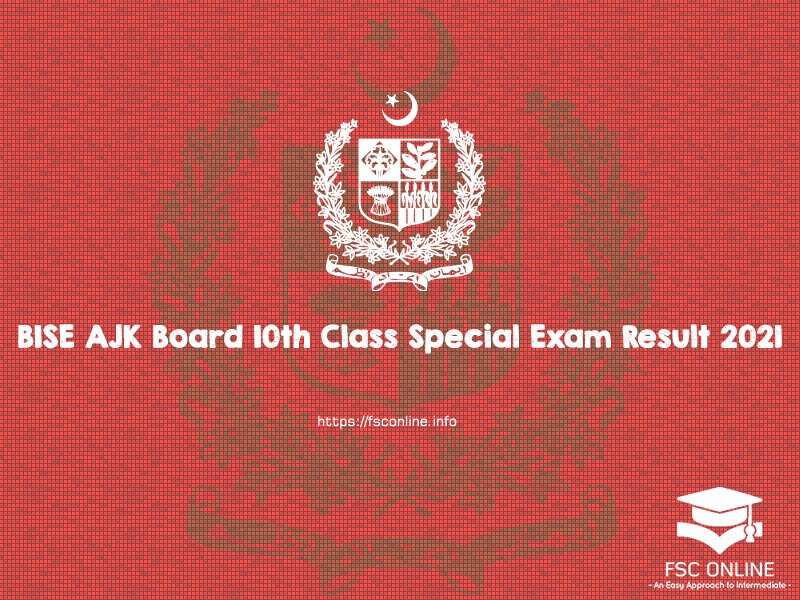 BISE AJK Board 10th Class Special Exam Result 2021 BISE AJK Board 10th Class Special Exam Result 2021