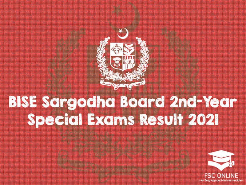 BISE Sargodha Board 2nd-Year Special Exams Result 2021 BISE Sargodha Board 2nd-Year Special Exams Result 2021
