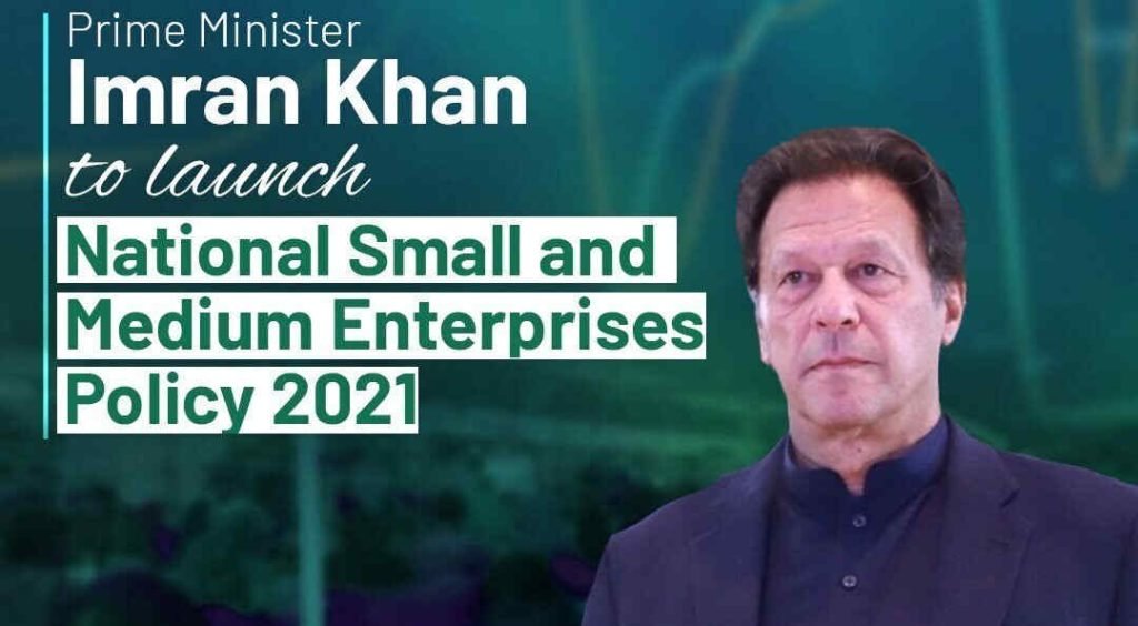 PM Imran Khan To Launch National Small and Medium Enterprises Policy 2021 PM Imran Khan To Launch National Small and Medium Enterprises Policy 2021