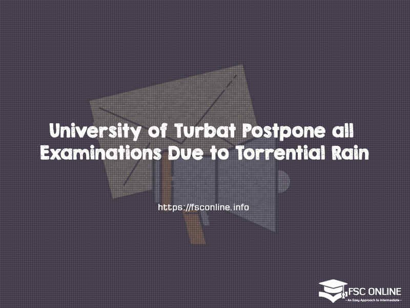 University of Turbat Postpone all Examinations Due to Torrential Rain