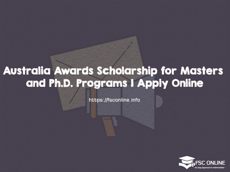 Australia Awards Scholarship for Masters and Ph.D. Programs | Apply Online Australia Awards Scholarship for Masters and Ph.D. Programs | Apply Online