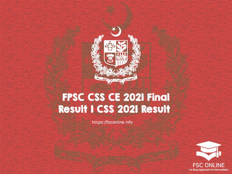 FPSC CSS CE 2021 Final Result | CSS 2021 Result FPSC CSS CE 2021 Final Result | CSS 2021 Result