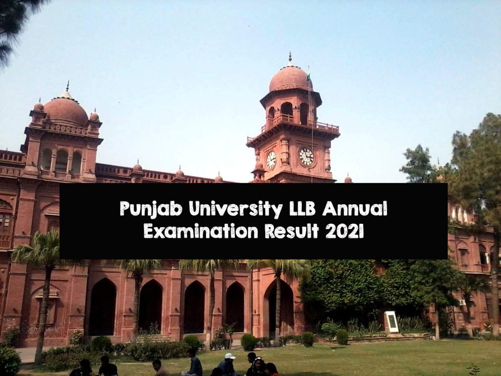 Punjab University LLB Annual Examination Result 2021 Punjab University LLB Annual Examination Result 2021