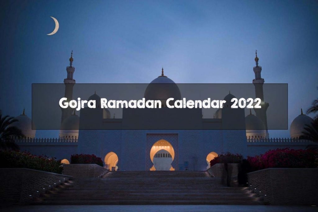 Gojra Ramadan Calendar 2022