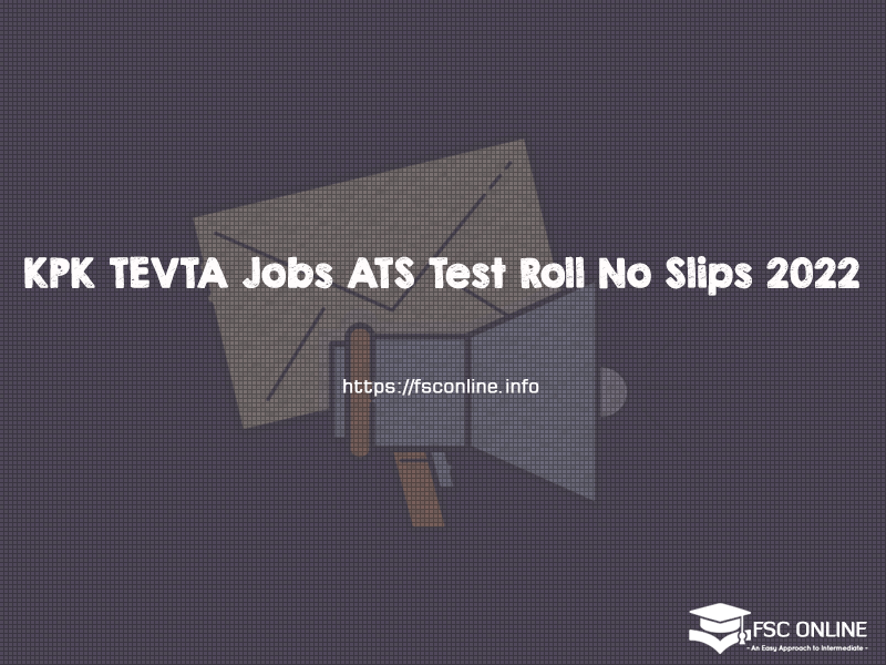 KPK TEVTA Jobs ATS Test Roll No Slips 2022 KPK TEVTA Jobs ATS Test Roll No Slips 2022