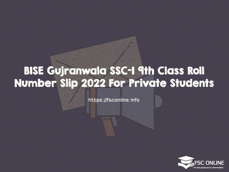 BISE Gujranwala SSC-I 9th Class Roll Number Slip 2022 For Private Students BISE Gujranwala SSC-I 9th Class Roll Number Slip 2022 For Private Students