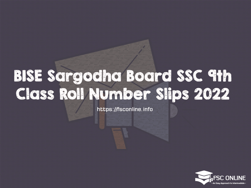 BISE Sargodha Board SSC 9th Class Roll Number Slips 2022 BISE Sargodha SSC (Part-I) Roll Number Slips 2022, BISE Sargodha Roll Number Slips, BISE Sargodha roll number slips, BISE Sargodha Roll Number Slips 2022 for Private Candidates, BISE Sargodha 9th class Roll Number slips, BISE Sargodha SSC-I Roll Number Slips, Roll Number Slips 2022, BISE Sargodha