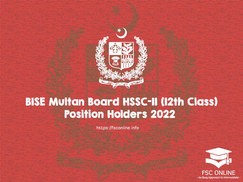 BISE Multan Board HSSC-II (12th Class) Position Holders 2022 BISE Multan Board HSSC-II (12th Class) Position Holders 2022