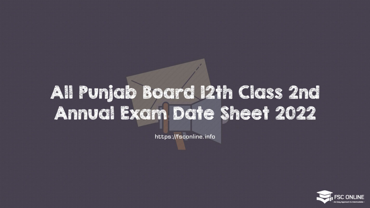 All Punjab Board 12th Class 2nd Annual Exam Date Sheet 2022