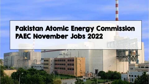 Pakistan Atomic Energy Commission PAEC November Jobs 2022 Pakistan Atomic Energy Commission PAEC November Jobs 2022