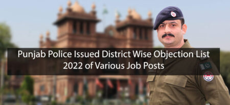 Punjab Police Issued District Wise Objection List 2022 of Various Job Posts