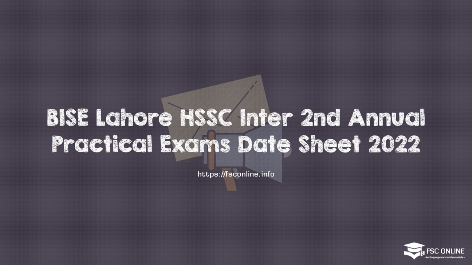 BISE Lahore HSSC Inter 2nd Annual Practical Exams Date Sheet 2022 BISE Lahore HSSC Inter 2nd Annual Practical Exams Date Sheet 2022