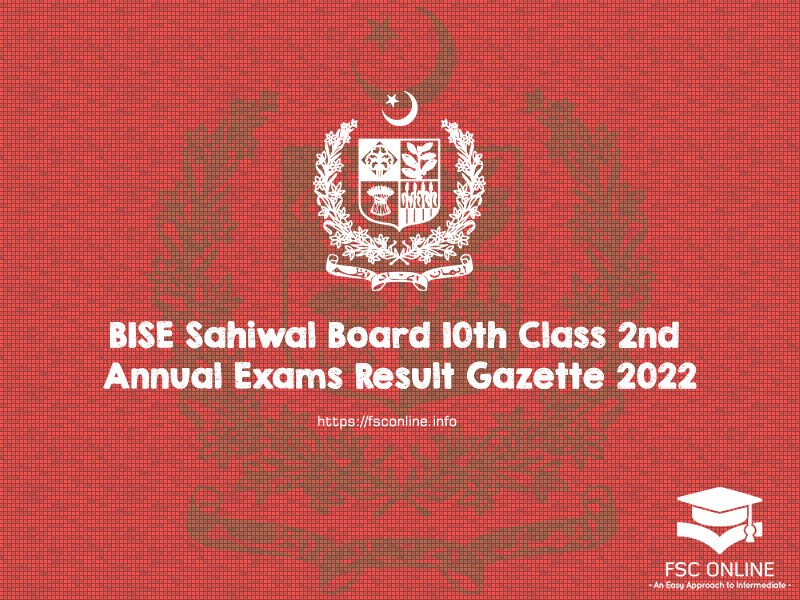 BISE Sahiwal Board SSC Matric 2nd Annual Exams Result Gazette 2022 BISE Sahiwal Board 10th Class 2nd Annual Exams Result Gazette 2022