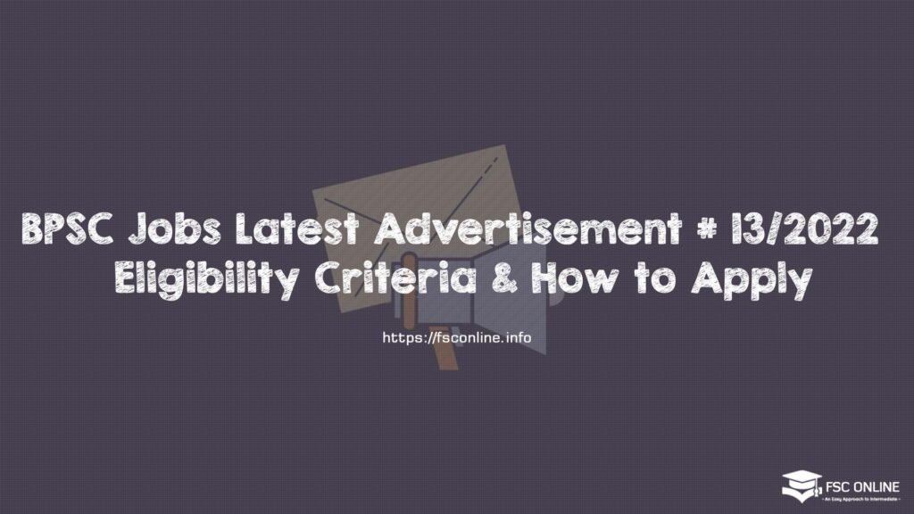 BPSC Jobs Latest Advertisement No 13-2022